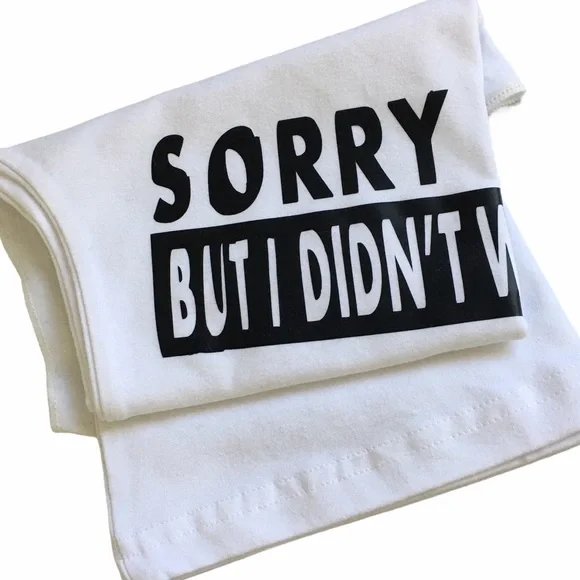 White Graphic Top Sorry I'm Late But I Didn't Wanna Be Here Tee - Picture 7 of 13